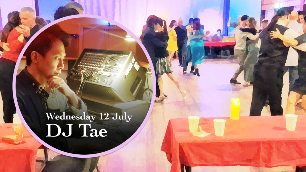 DJ Tae will be on the decks this Wednesday 12 July