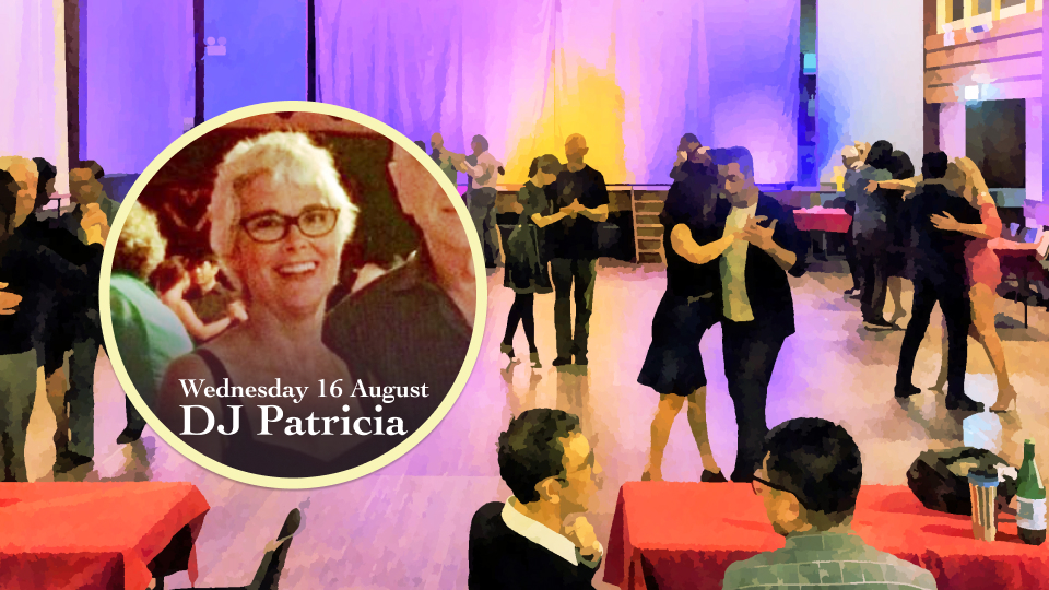 DJ Patrica Wednesday 16 August