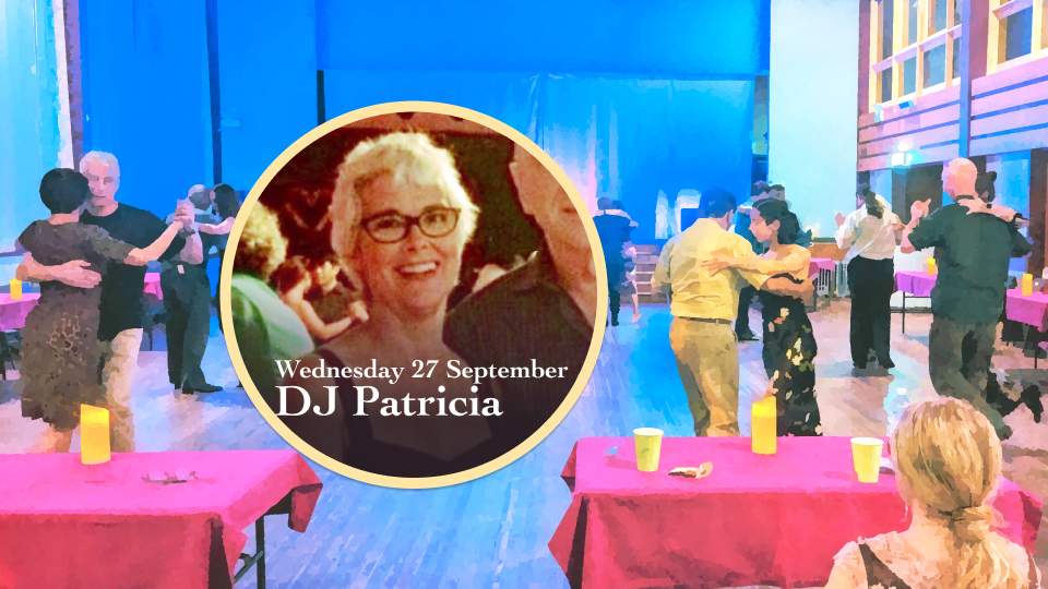 Tango DJ Patricia plays this Wednesday 27 Sep